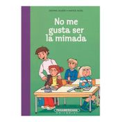 No me gusta ser la mimada