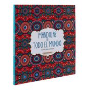 Mandalas de todo el mundo: Libro para colorear