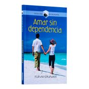Amar sin dependencia