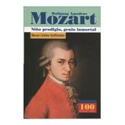 Wolfgang Amadeus Mozart. Niño prodigio, genio inmortal