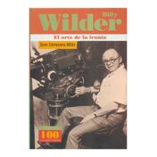 Billy Wilder. El arte de la ironía