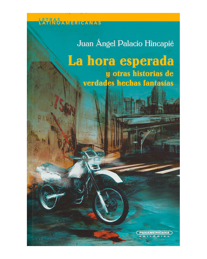 la-hora-esperada-y-otras-historias-de-verdades-hechas-fantasias--1--9789583019067