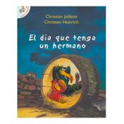 El día que tenga un hermano