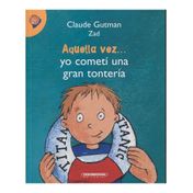Aquella vez... Yo cometí una gran tontería
