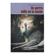 Un perro aúlla en la noche