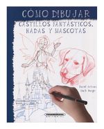 como-dibujar-castillos-fantasticos-hadas-y-mascotas--3--9789583040177