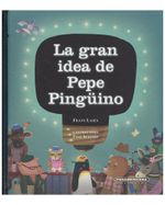 la-gran-idea-de-pepe-pinguino-1-9789583044779