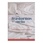 Los trastornos del sueño: como detectar y tratar las causas