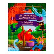 The Little Red Hen and Other Stories - La gallina roja y otras historias