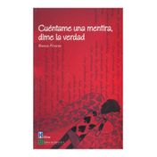 Cuéntame una mentira, dime la verdad