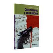 Cinco disparos y una canción