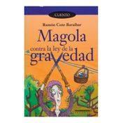 Magola contra la ley de la gravedad