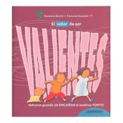 El valor de ser valientes