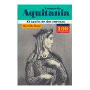 Leonor de Aquitania. El águila de dos coronas