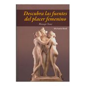 Masaje Yoni: Descubra las fuentes del placer femenino