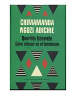 querida-ijeawele-como-educar-en-el-feminismo-2-9789588979588
