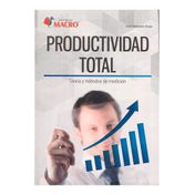 Productividad total. Teorías y métodos de medición