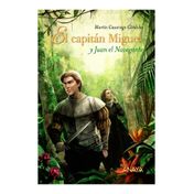 El capitán Miguel y Juan el Navegante