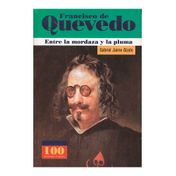 Francisco de Quevedo. Entre la mordaza y la pluma