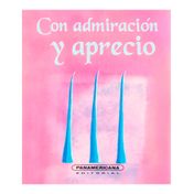 Con admiración y aprecio