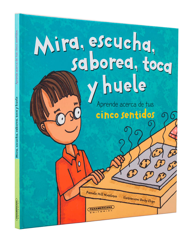 mira-escucha-saborea-toca-y-huele-aprende-acerca-de-tus-cinco-sentidos-1-9789583018589