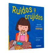 Ruidos y crujidos. Aprende acerca de tu estómago