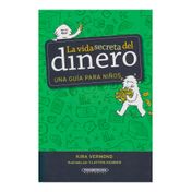 La vida secreta del dinero