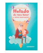 helado-de-roca-lunar-y-otras-ocurrencias-1-9789583053191