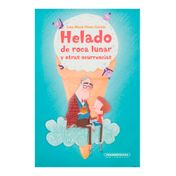 Helado de roca lunar y otras ocurrencias
