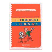 El trabajo y el dinero