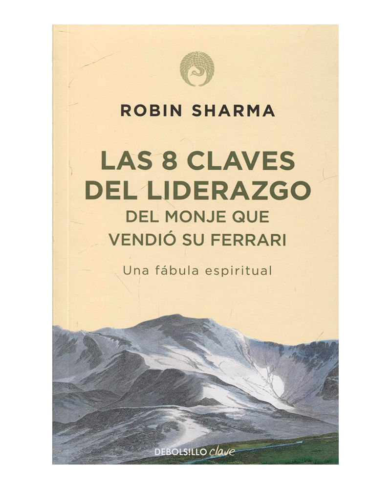 8-claves-del-liderazgo-del-monje-que-vendio-su-ferrari-2-9789586392235