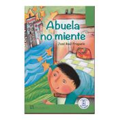Abuela no miente