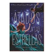 Atados a las estrellas: el amor contra el universo