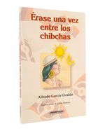erase-una-vez-entre-los-chibchas-1-9789583002984