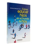 como-educar-hijos-en-el-mundo-de-hoy-9789583012426