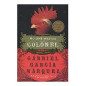 No One Writes to the Colonel and Other Stories