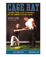 cage-rat-lessons-from-a-life-in-baseball-by-the-yankees-hitting-coach-2-9780061995019