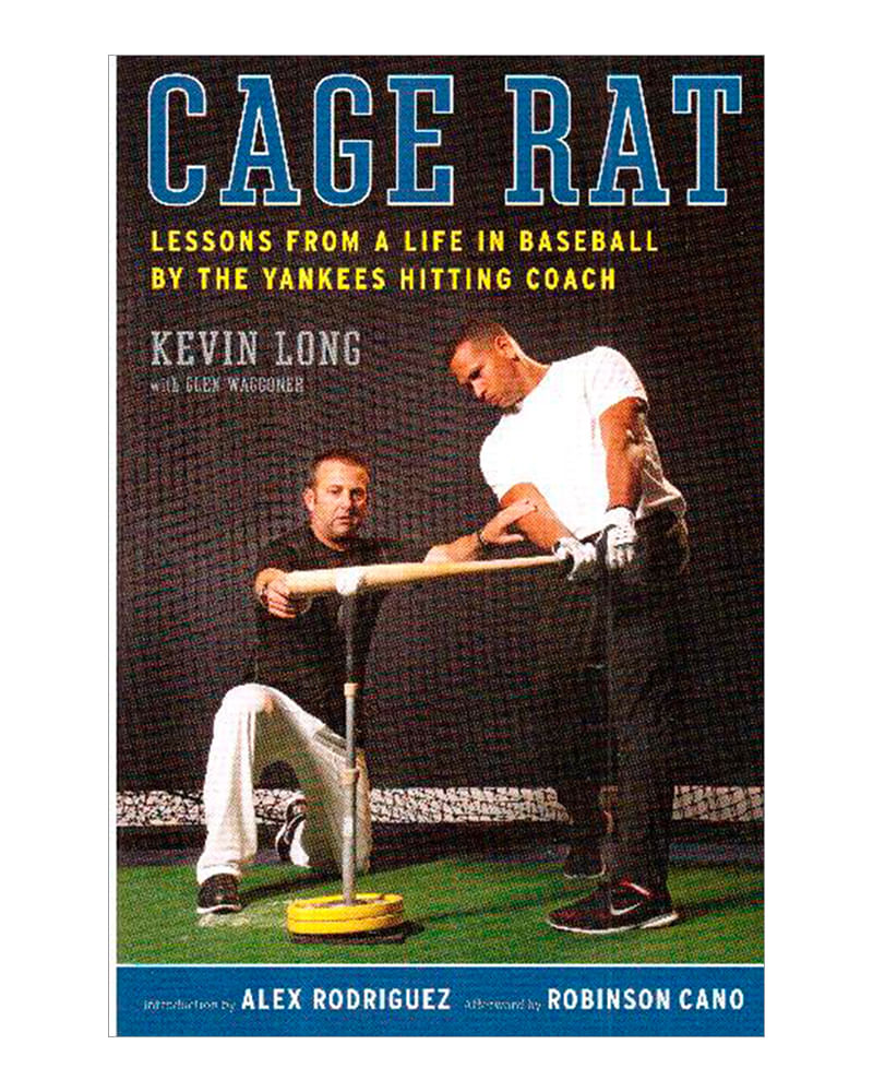 cage-rat-lessons-from-a-life-in-baseball-by-the-yankees-hitting-coach-2-9780061995019