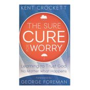 The Sure Cure for Worry