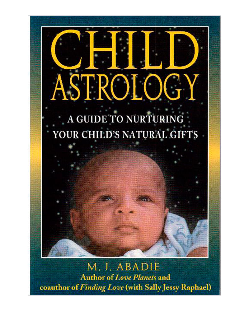 child-astrology-a-guide-to-nurturing-your-child-s-natural-gifs-5-9780892817221