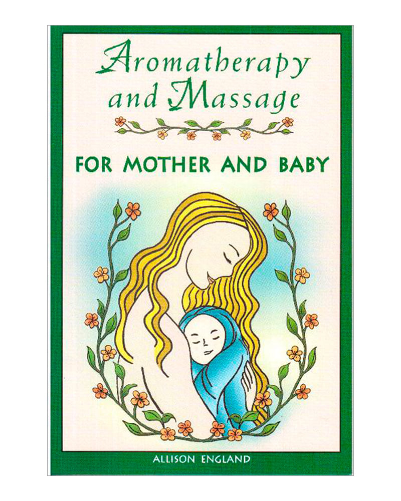 aromatherapy-and-massage-for-mother-and-baby-2-9780892818983