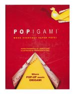 popigami-when-everyday-paper-pops--9781581176414