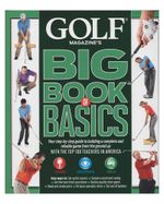golf-magazine-s-big-book-of-basics-4-9781618930071