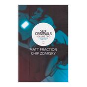 Sex criminals. Two Worlds, One Cop (Vol. 2)