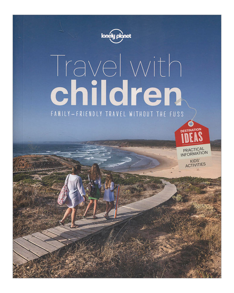 travel-with-children-the-essential-guide-for-travelling-families-4-9781743607893