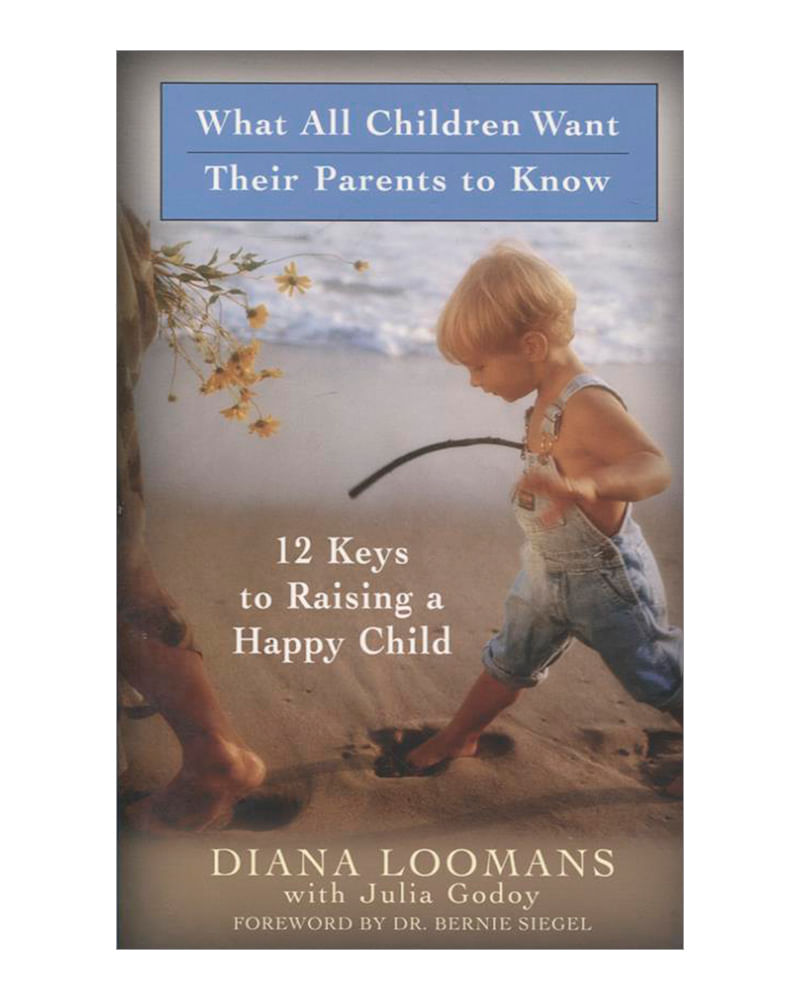 what-all-children-want-their-parents-to-know-9781932073133