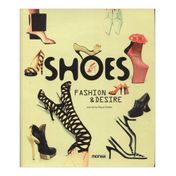Shoes Fashion and Desire (bilingüe)