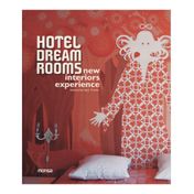 Hotel Dream Rooms. New Interiors Experience