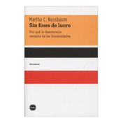 Sin fines de lucro. Por qué la democracia necesita de las humanidades