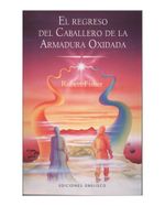 el-regreso-del-caballero-de-la-armadura-oxidada-9788497776639